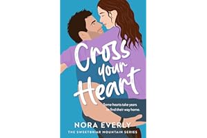 Cross Your Heart (The Sweetbriar Mountain Series Book 6)