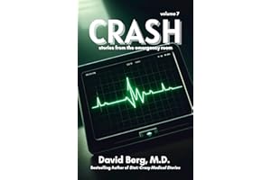 Crash: Stories From the Emergency Room: Volume 7