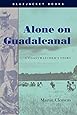 Alone on Guadalcanal: A Coastwatcher's Story (Bluejacket Books)
