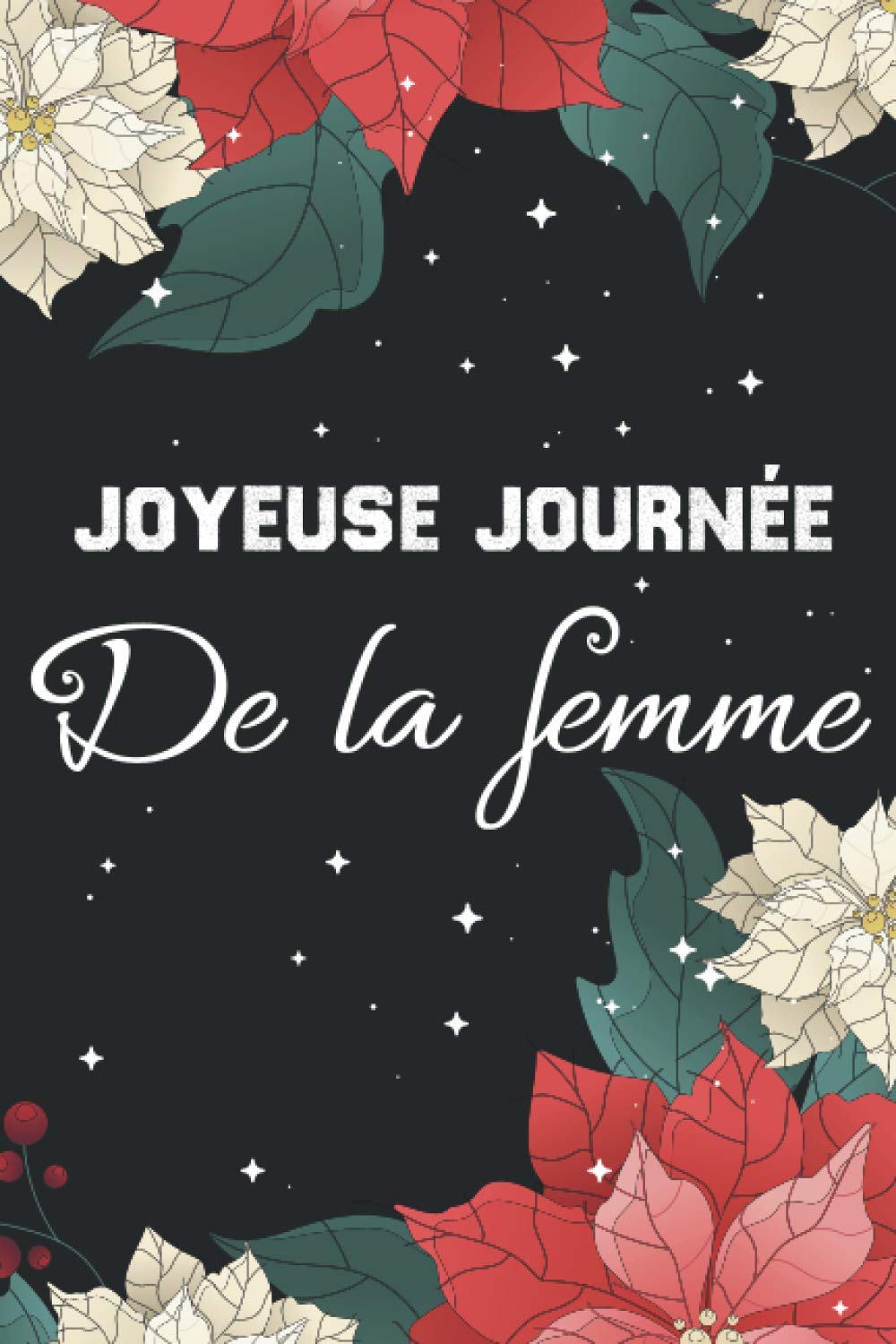 Amazon In Buy Joyeuse Journee De La Femme Journee De La Femme Idee Evenement Jolie Carte Journee De La Femme 8 Mars Journee De La Femme Felicitation Book Online At Low Prices In