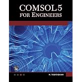 COMSOL5 for Engineers (Multiphysics Modeling Series)