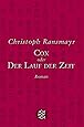 Cox: oder Der Lauf der Zeit Roman: Amazon.de: Christoph Ransmayr: BÃ¼cher