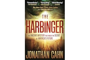 The Harbinger: The Ancient Mystery That Holds the Secret of America's Future