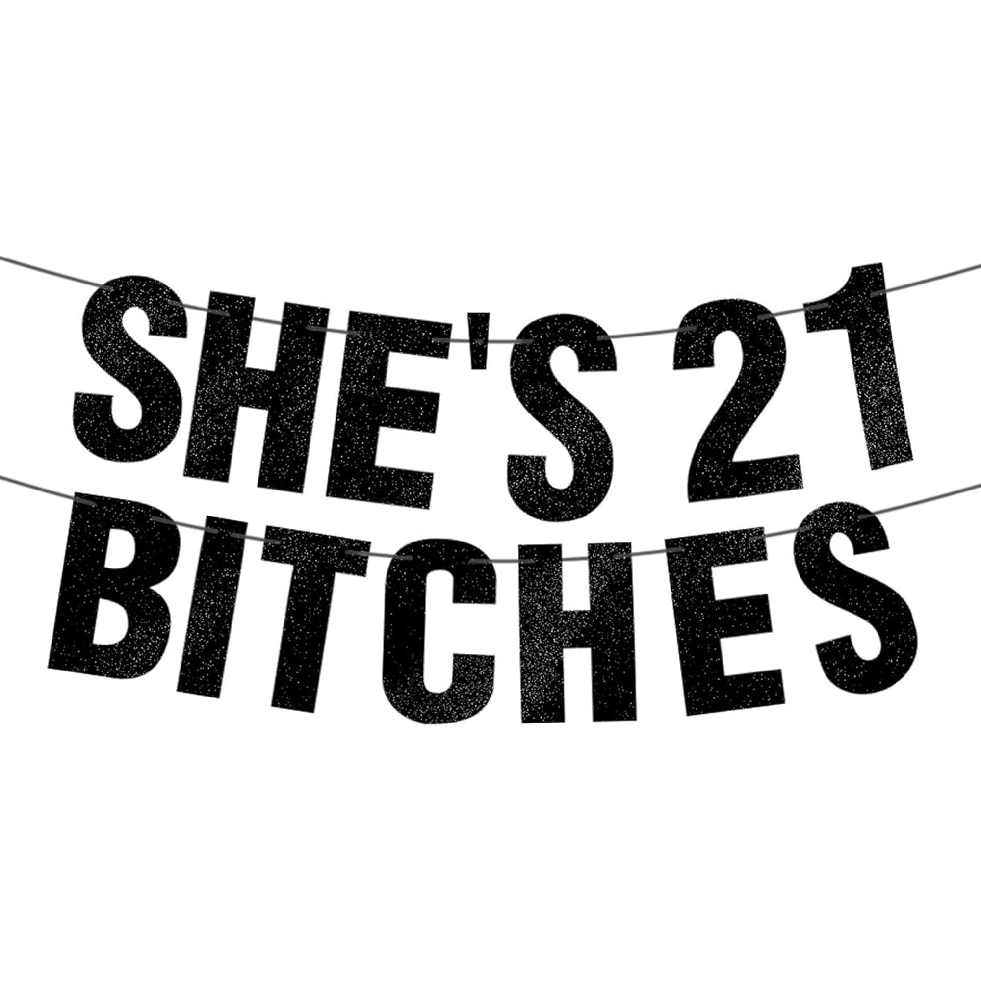 Photo 1 of JunyRuny Pre-Strung She's 21st B Banner - Black Glitter, 21st Birthday Decorations for Her, Funny 21 Year Old Party Sign, 21 Bday Gifts for Women