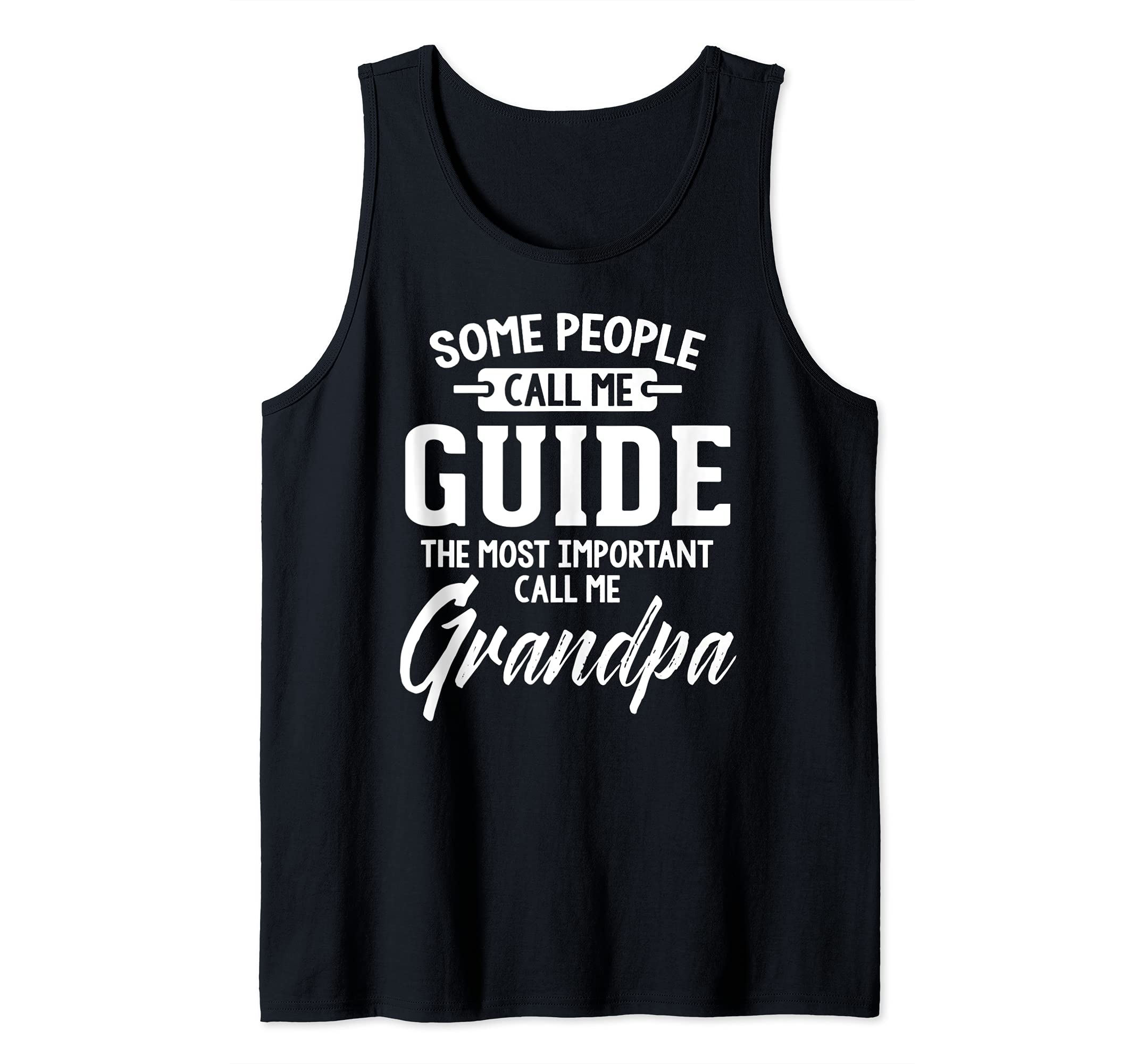 Fathers Day Design for a Guide Grandpa Tank Top
