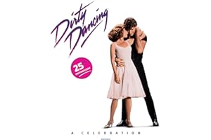 Dirty Dancing: A Celebration