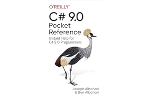 C# 9.0 Pocket Reference: Instant Help for C# 9.0 Programmers