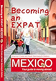Becoming an Expat Mexico: Your guide to moving abroad