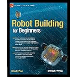 Robot Building for Beginners, 2nd Edition (Technology in Action)