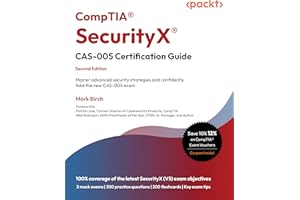 CompTIA® SecurityX® CAS-005 Certification Guide: Master advanced security strategies and confidently take the new CAS-005 exa