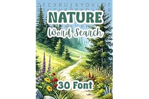 Nature Word Search Extra Large Print (30 Font): Nature-Themed Big Font Word Seek Puzzle Book For Seniors and Adults. Easy-to-Read Puzzles with ... Enthusiasts. (The 30-Font Puzzle Series)