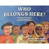 Who Belongs Here?: An American Story