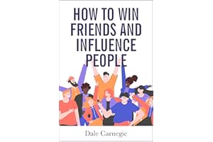 How to Win Friends and Influence People