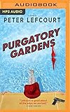 Purgatory Gardens: A Novel