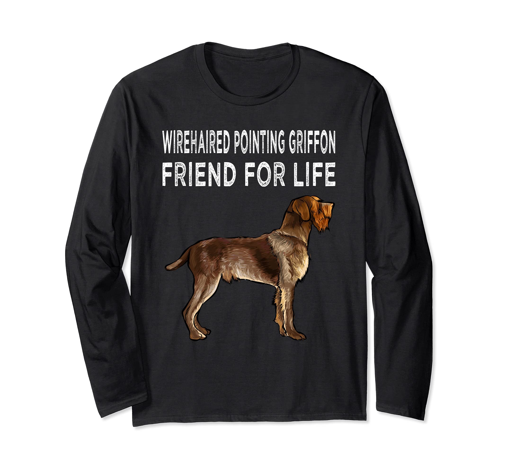 Wirehaired Pointing Griffon Friend For Life Dog Friendship Long Sleeve T-Shirt