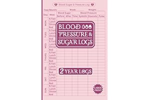 Blood Pressure & Blood Sugar Logbook Large Print & Small Form Factor: Record 2 Years Data in this Log book For Daily & Weekly