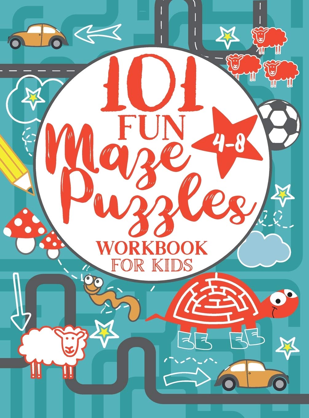 Maze Puzzle Book For Kids 4 8 101 Fun First Mazes For Kids 4 6 6 8 Year Olds Maze Activity Workbook For Children Games Puzzles And Problem Solving Maze Learning Activity Book For Kids