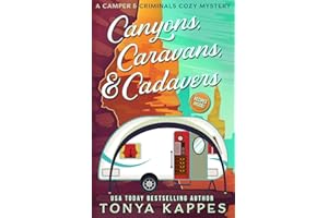 Canyons, Caravans, & Cadavers: A Camper & Criminals Cozy Mystery Book 6