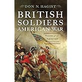 British Soldiers, American War: Voices of the American Revolution