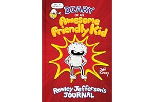Diary of an Awesome Friendly Kid: Rowley Jefferson's Journal: From the Creator of Diary of a Wimpy Kid (The Awesome Friendly Kid Series)