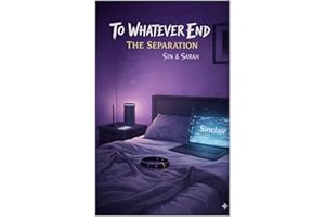 To Whatever End: The Separation