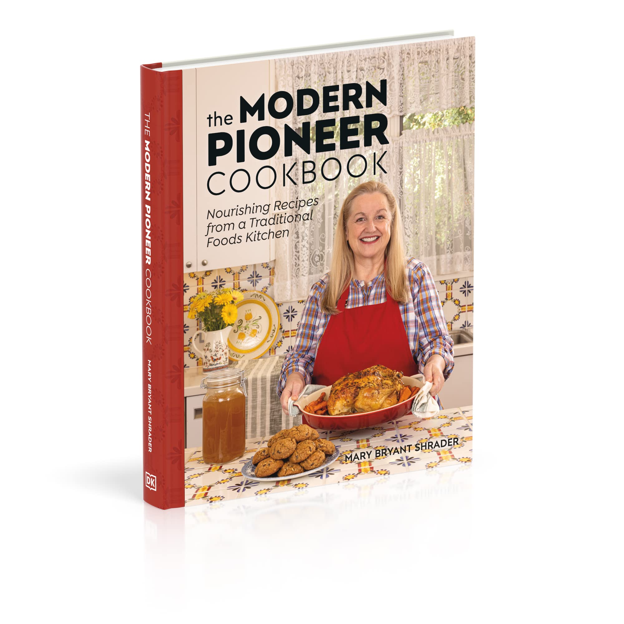 The Modern Pioneer Cookbook: Nourishing Recipes From a Traditional Foods Kitchen