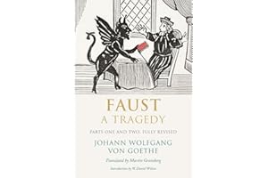 Faust: A Tragedy, Parts One and Two, Fully Revised