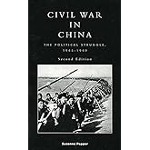 Civil War in China: The Political Struggle 1945-1949