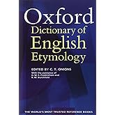 The Oxford Dictionary of English Etymology