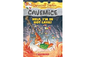 Help, I'm in Hot Lava! (Geronimo Stilton Cavemice #3)