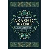 Akashic Records: Unlocking the Secret Universal Knowledge and Nature of the Akasha Including Prayer, Guided Meditation, and Akashic Tarot Reading (Learning Tarot)