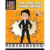 Lang Lang Piano Academy -- The Lang Lang Piano Method: Level 4, Book &amp; Online Audio (Faber Edition: Lang Lang Piano Academy, 4)
