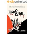 Find Him and Kill Him