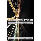 Small World : Uncovering Nature's Hidden Networks