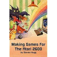 Making Games for the Atari 2600 (8bitworkshop)
