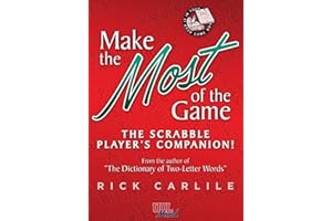 Make the Most of the Game – the Scrabble Player's Companion!: Score Sheets, Strategy, Tactics, High-Power Words, and Much More (UOL Mind)