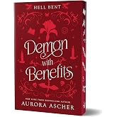 Demon with Benefits: Deluxe Limited Edition (Hell Bent)