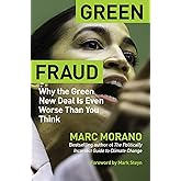 Green Fraud: Why the Green New Deal Is Even Worse than You Think