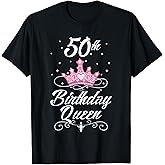 50th Birthday Queen Fifty Years Old Birthday Gift T-Shirt