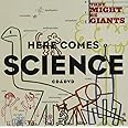 Here Comes Science