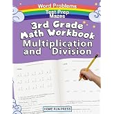 3rd Grade Math Workbook Multiplication and Division: Grade 3, Grade 4, Test Prep, Word Problems