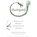 Dumped: Stories of Women Unfriending Women