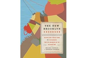 The New Brooklyn Cookbook: Recipes and Stories from 31 Restaurants That Put Brooklyn on the Culinary Map