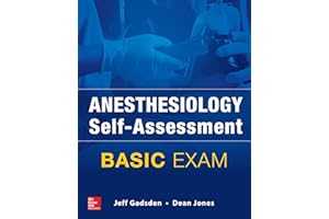 Anesthesiology Self-Assessment and Board Review: BASIC Exam