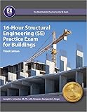 16-Hour Structural Engineering (SE) Practice Exam for Buildings, 3rd Ed