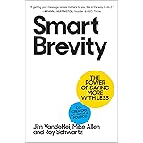 Smart Brevity: The Power of Saying More with Less