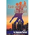 Dancing with the Dead