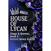 House of Lycan: Kings & Queens, Book 2