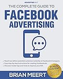 The Complete Guide to Facebook Advertising