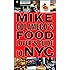 Mike Colameco's Food Lover's Guide to New York City